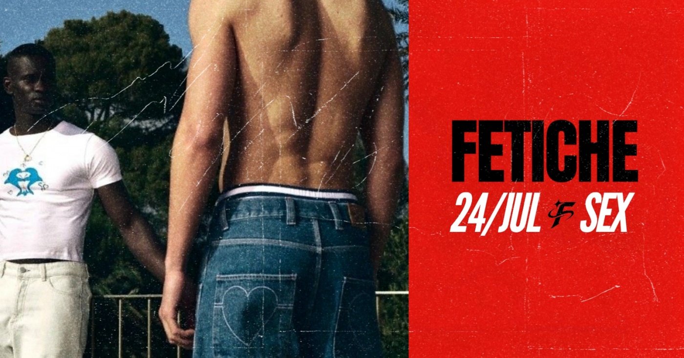 FETICHE - Sexta-feira - 24/JUL