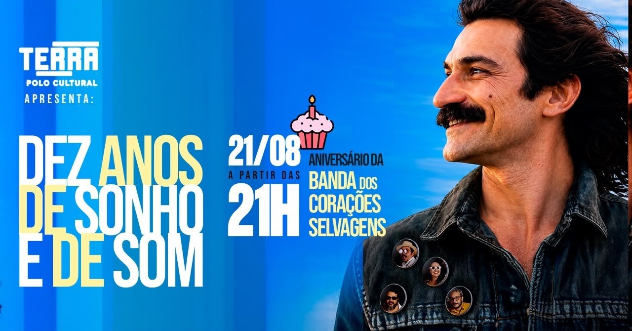 10 ANOS DA BANDA CORAÇÕES SELVAGENS