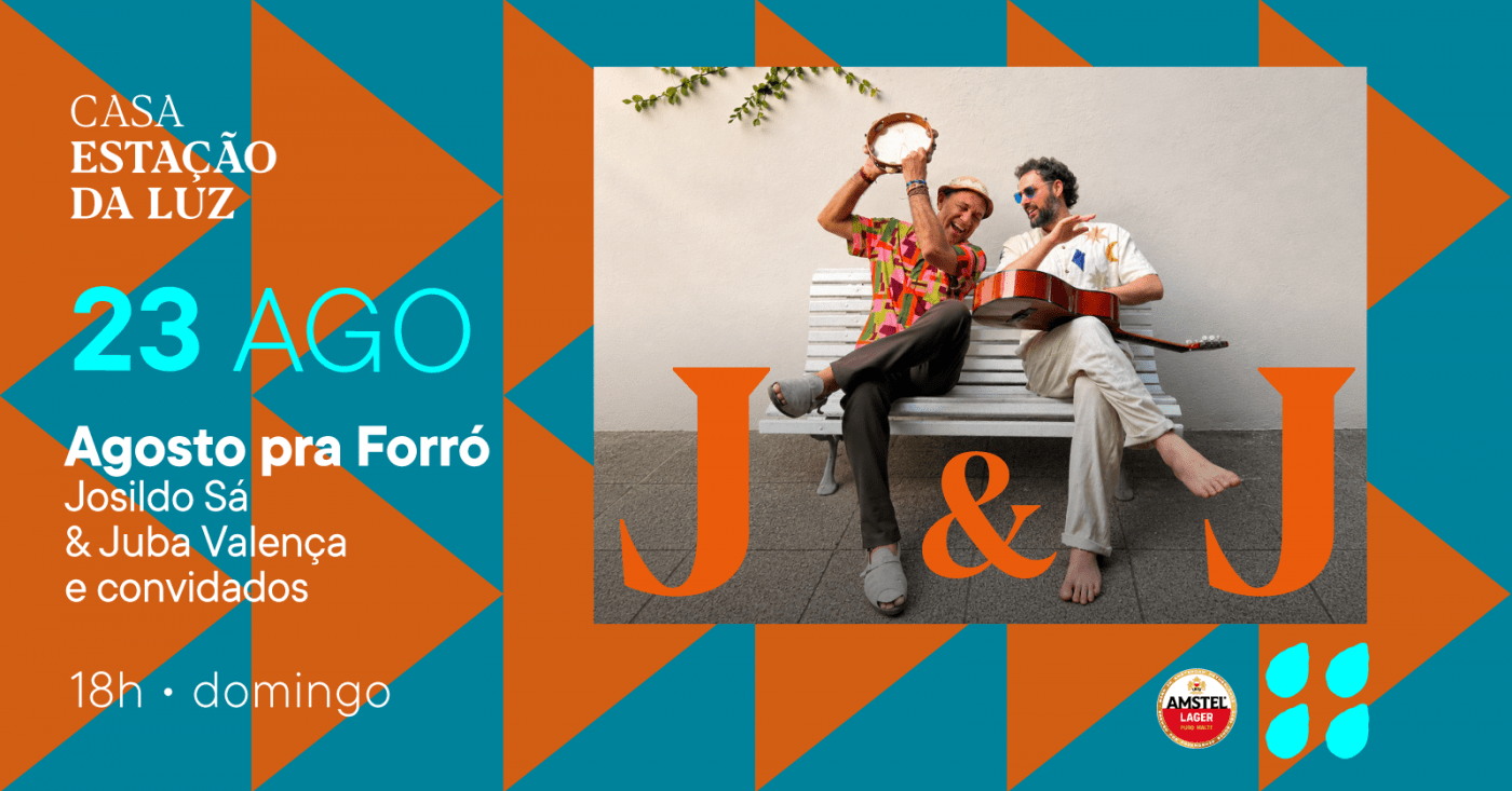 Agosto pra Forró: Josildo Sá e Juba