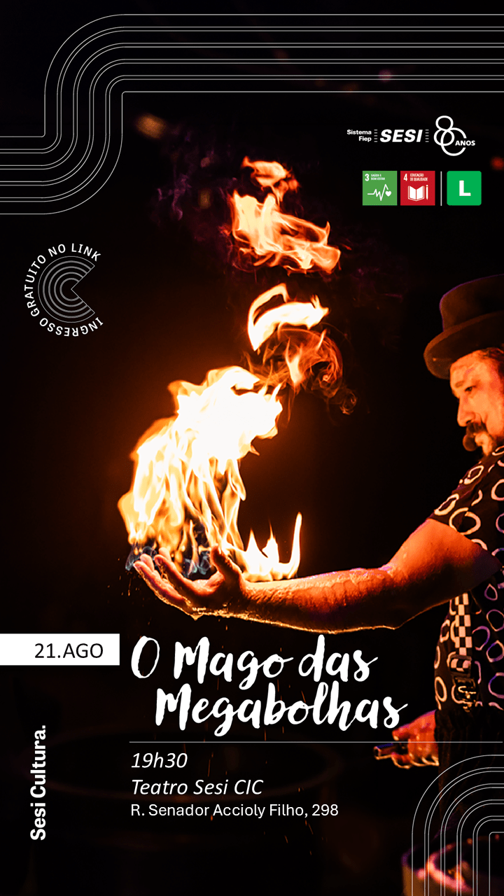 O MAGO DAS MEGABOLHAS |TEATRO SESI CIC