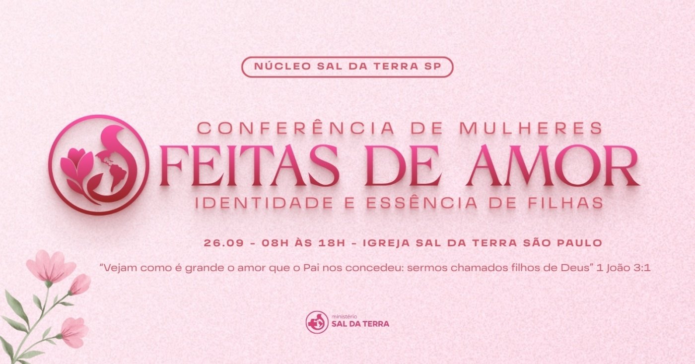 Conferência de Mulheres Feitas de Amor