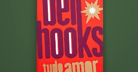 Clube do Livro: Tudo sobre o amor, Bell Hooks