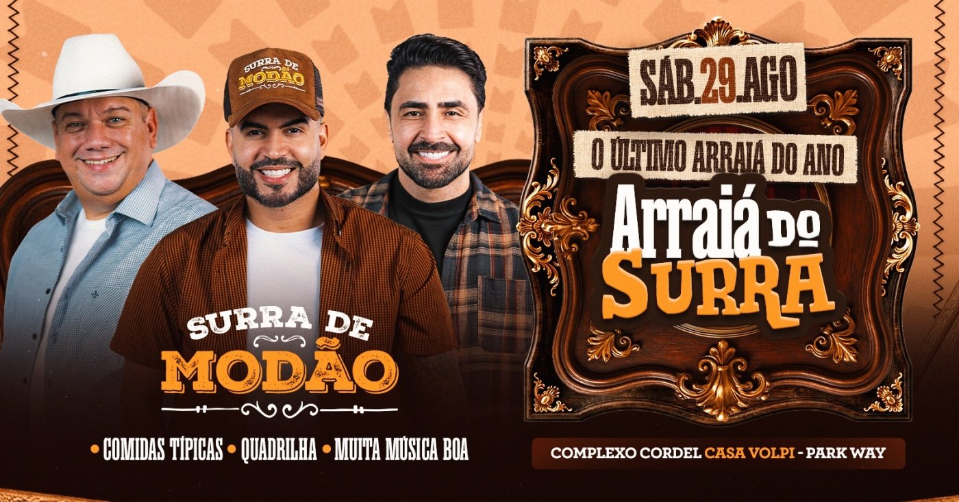 ARRAIÁ DO SURRA - CORDEL (Casa Volpi) 29/08
