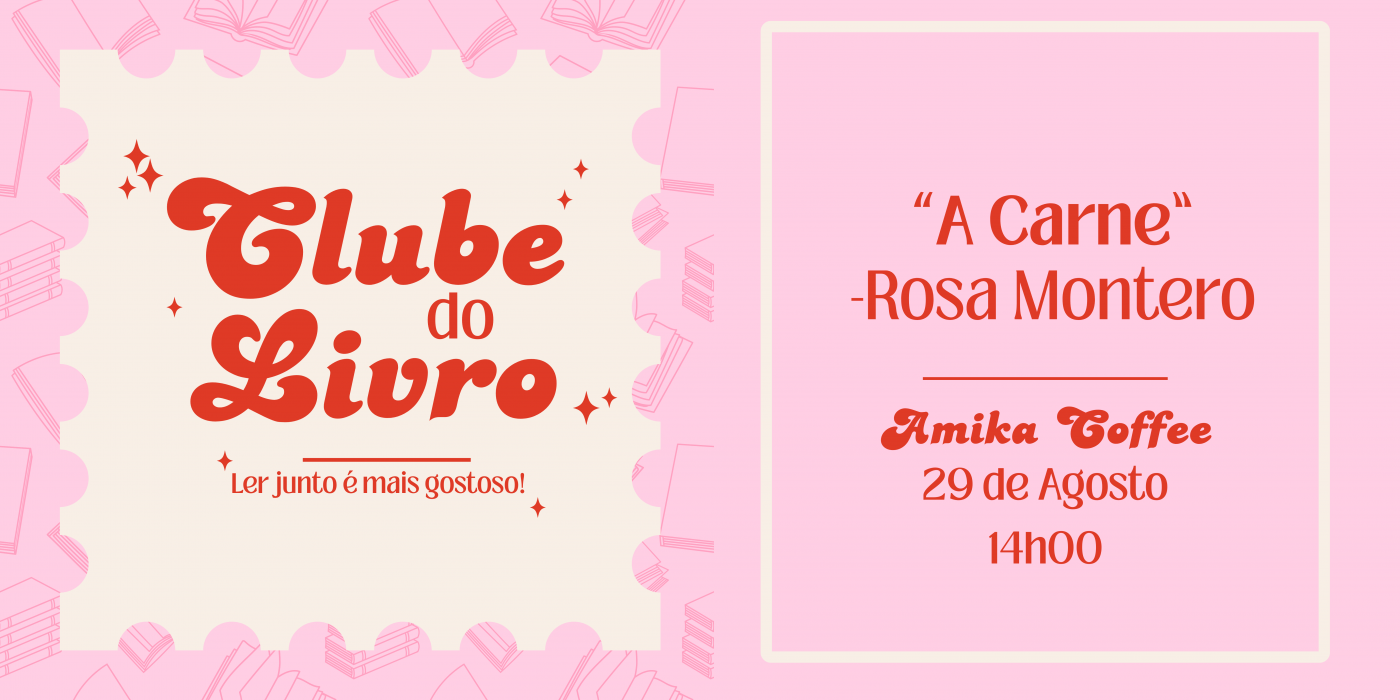 Clube do Livro Agosto: A Carne - Rosa Montero