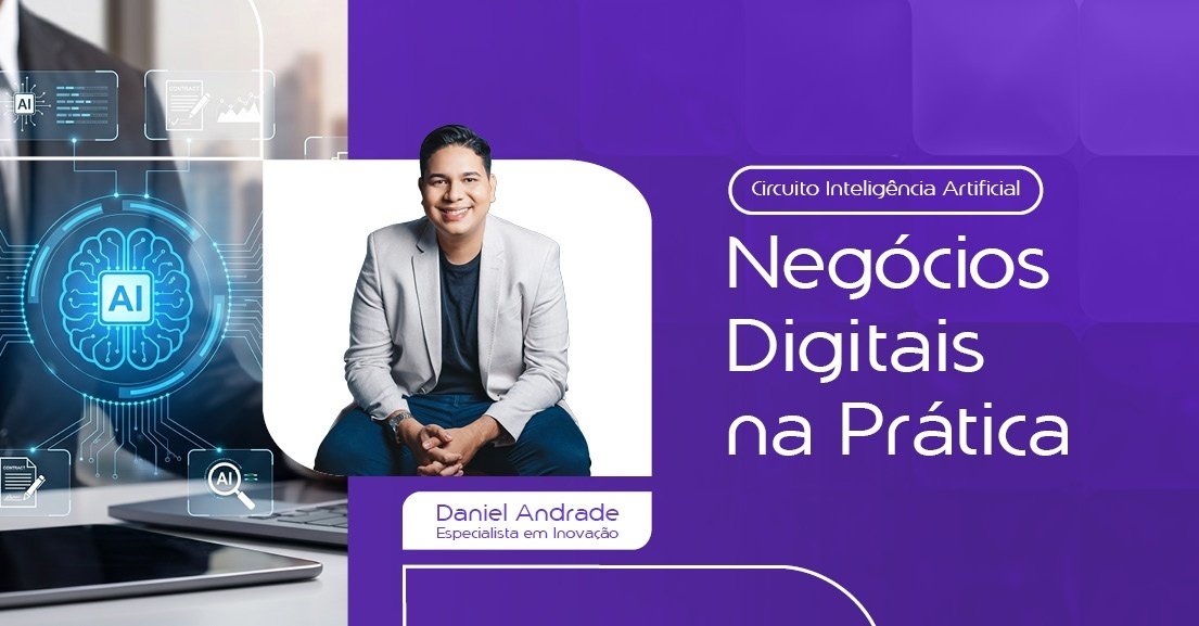 Circuito IA - Negócios Digitais na Prática - Edição Recife