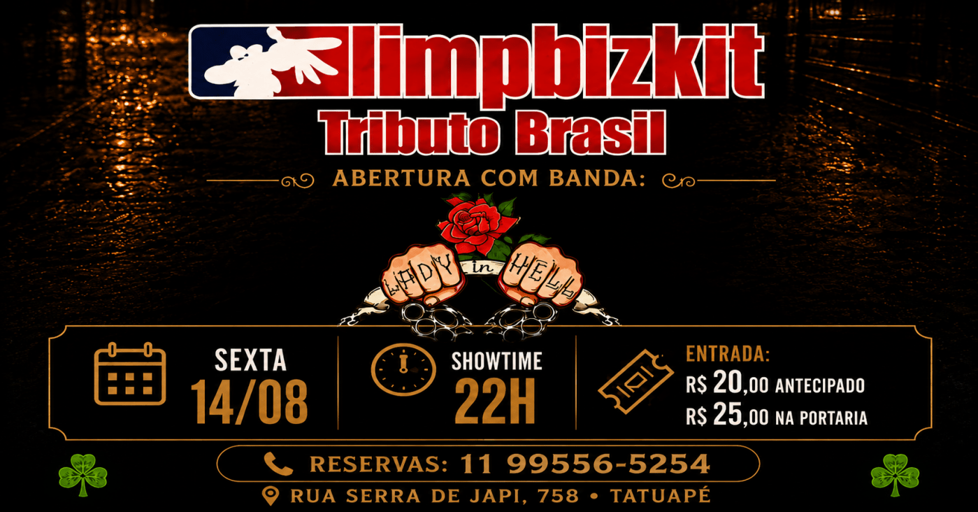 Tributo Limp Bizkit Brasil + Lady In Hell no St. Patrick Irish Pub