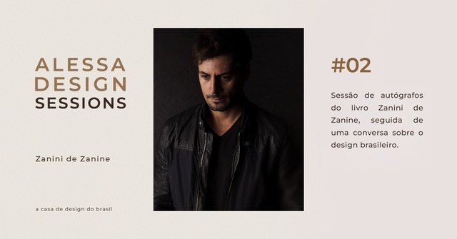 Alessa Design Sessions com Zanini de Zanine