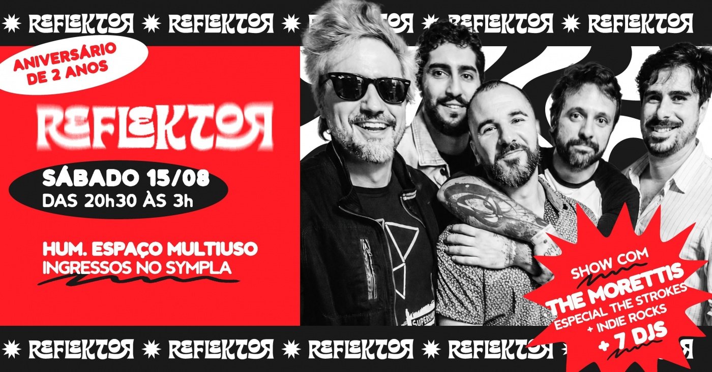 Festa de 2 anos da Reflektor no HUM