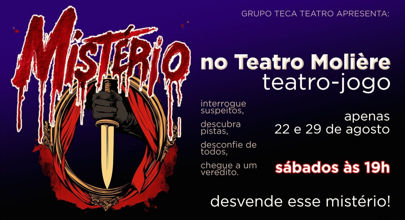 Mistério no Teatro Molière - 29 de Agosto