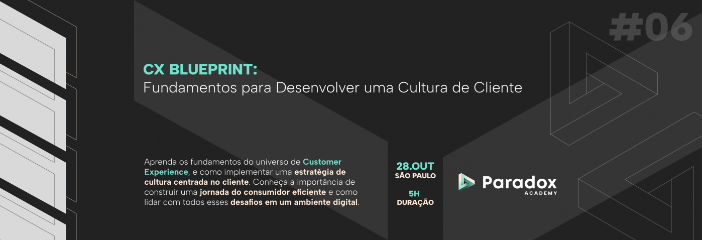 CX Blueprint: Fundamentos para Desenvolver uma Cultura de Cliente (#6 // SP)
