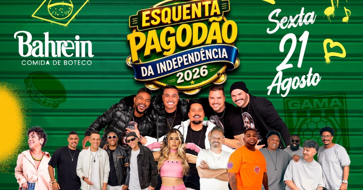 ESQUENTA PAGODÃO DA INDEPENDÊNCIA 2026