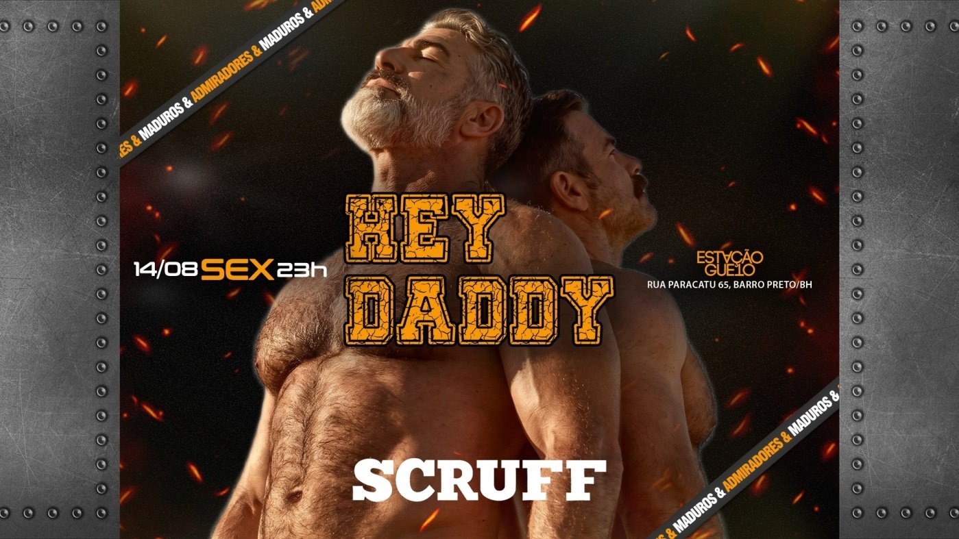 HEY DADDY 14/08 | OFF ATÉ 0h* | RODADA DUPLA ATÉ 0h*