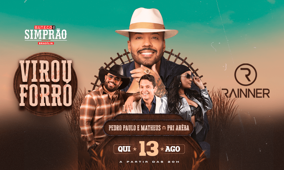 QUINTA SIMPRÃO BRASÍLIA - RAINNER E PEDRO PAULO & MATHEUS