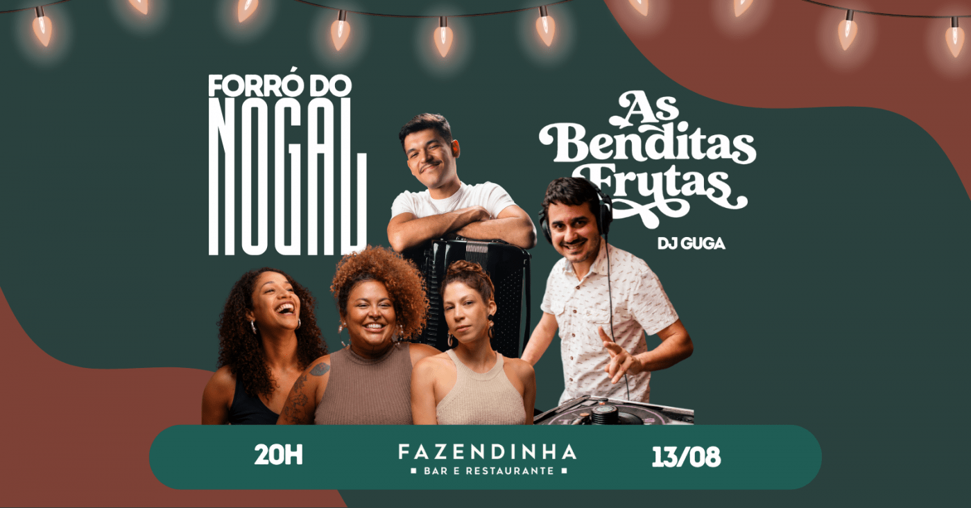 FORRÓ DO NOGAL & AS BENDITAS FRUTAS CONVIDA DJ GUGA