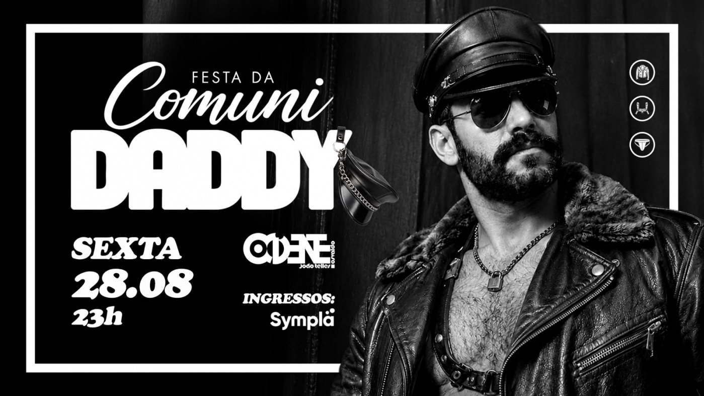Festa das ComuniDADDY!