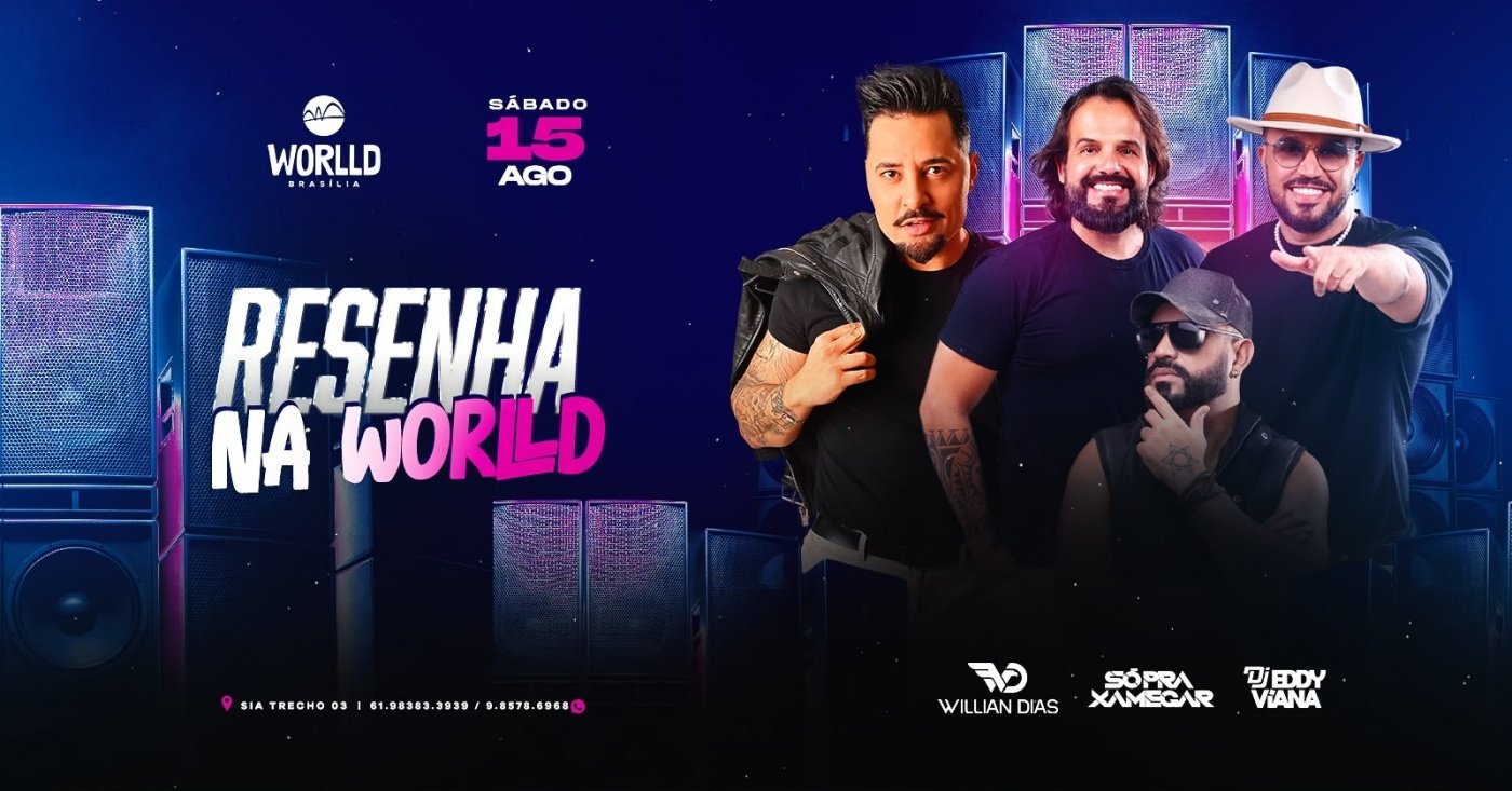 RESENHA NA WORLLD |Worlld Brasília