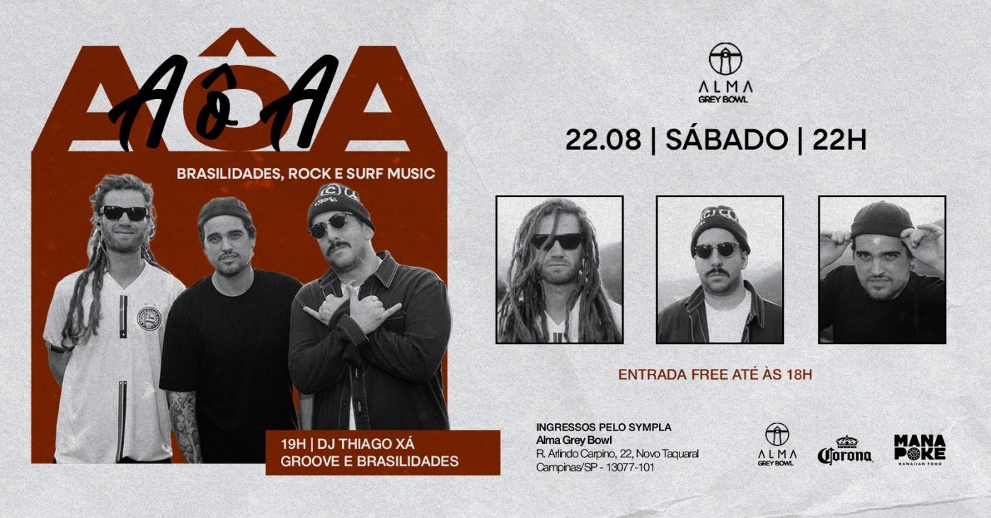 AÔA + DJ THIAGO XÁ NO ALMA GREY BOWL | 22.08