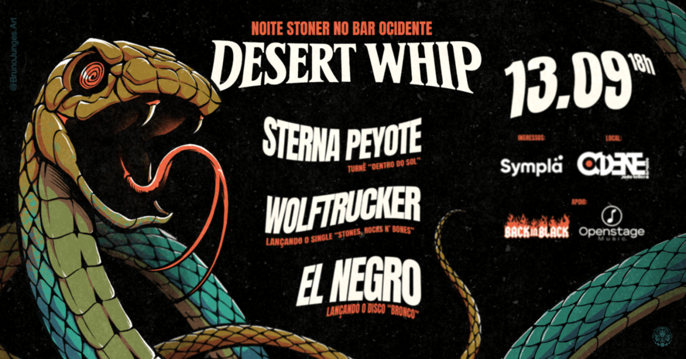 DESERT WHIP - Edição no Ocidente/POA - Noite Stoner