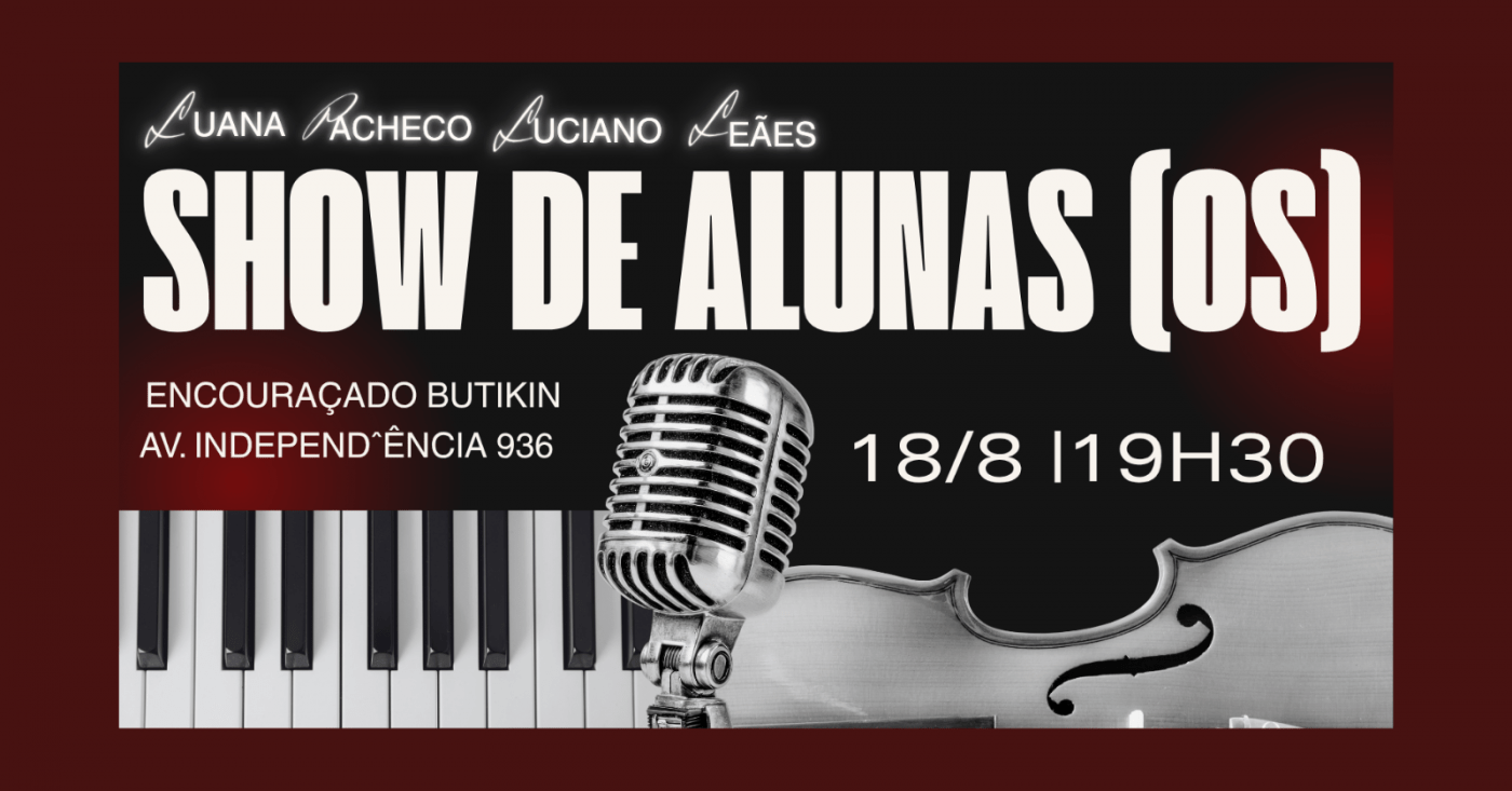 SHOW DE ALUNAS (OS) - LUANA PACHECO | LUCIANO LEÃES
