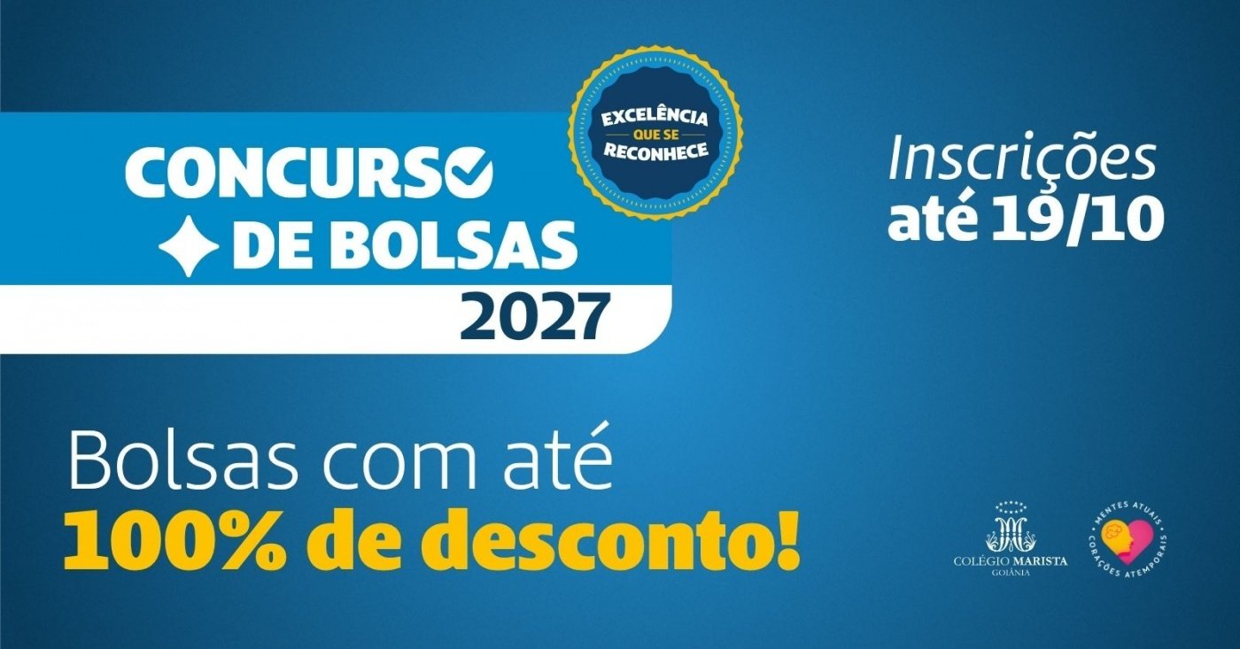 CONCURSO DE BOLSA COLÉGIO MARISTA GOIÂNIA 2027