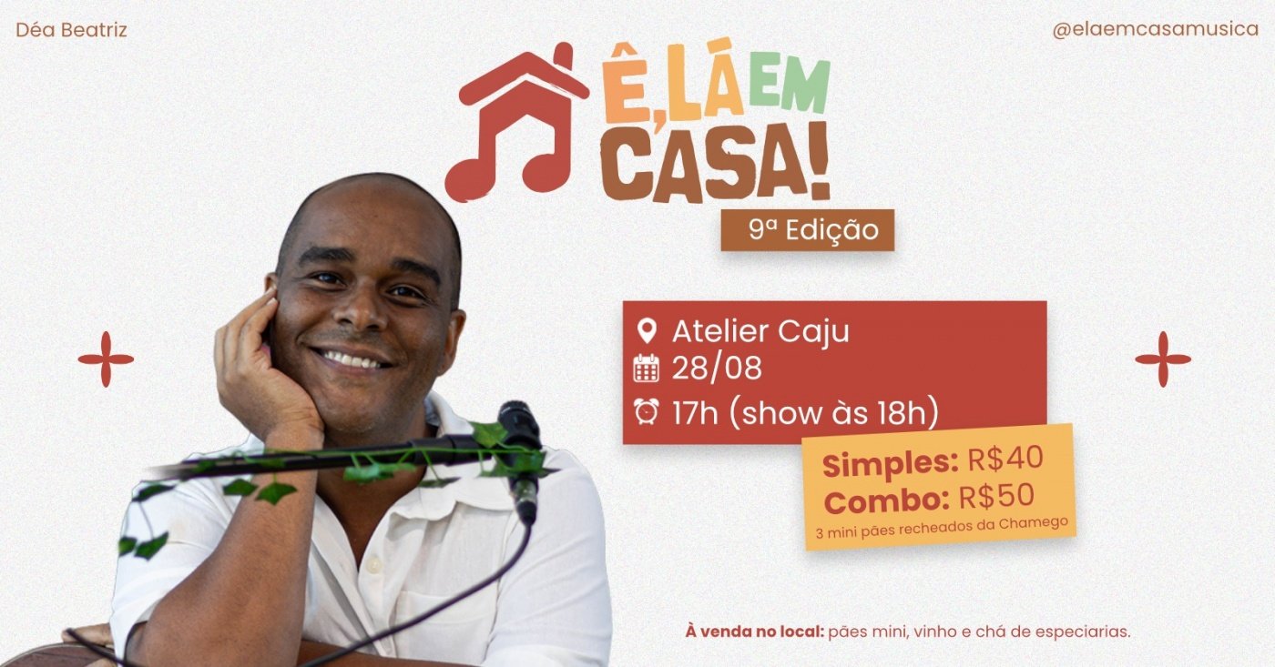 Ê, Lá Em Casa! 9ª Edição, no Atelier Caju