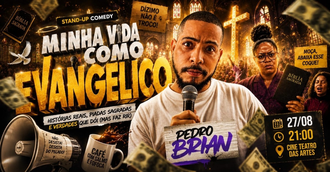 Show "Minha Vida Como Evangélico" com Pedro Brian