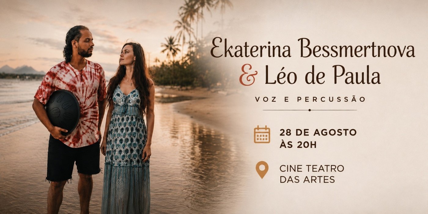 Ekaterina Bessmertnova & Léo de Paula Voz e Percussão