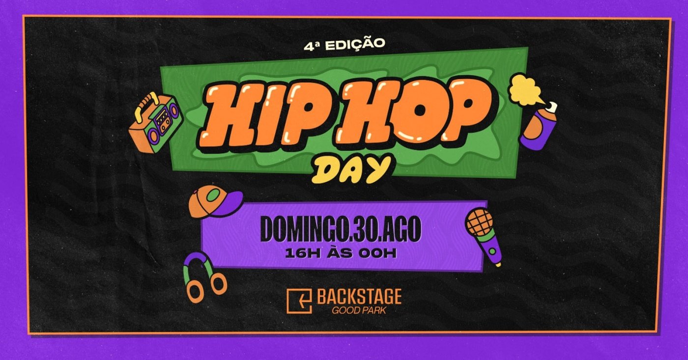 HIP HOP DAY #4 no Backstage Good Park