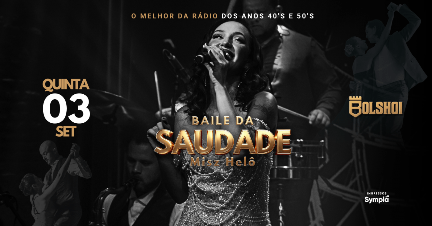 BAILE DA SAUDADE