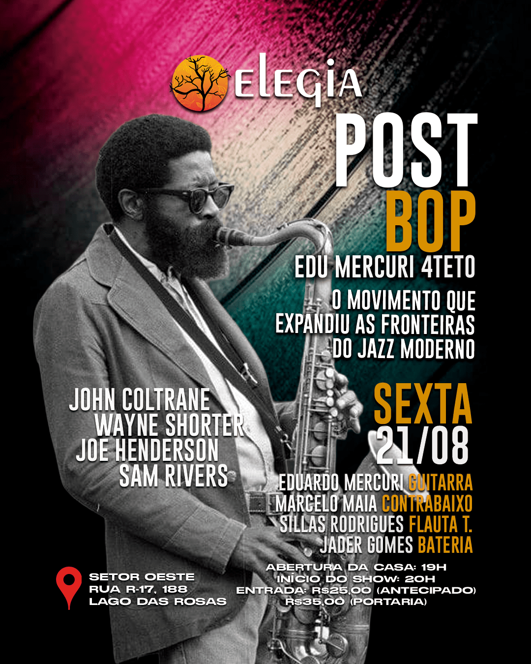 Post Bop - Edu Mercuri Quarteto - Elegia Café - 21/08 (Sexta)