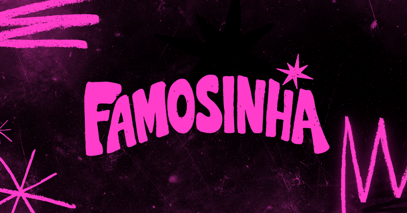 Famosinha 4ª Edição