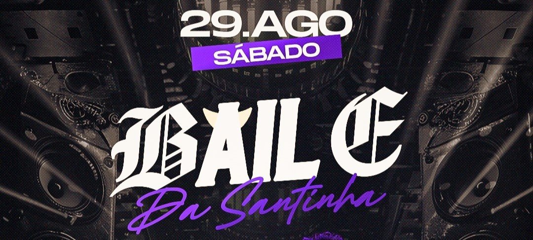 BAILE DA SANTINHA