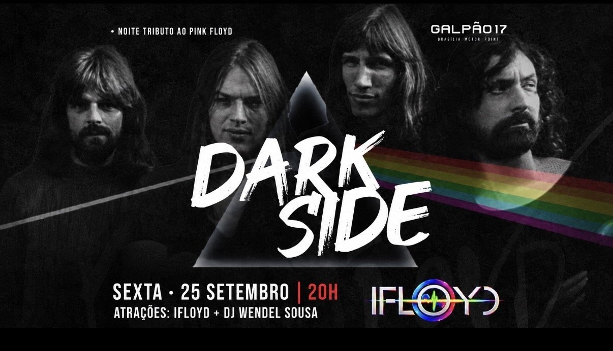 Dark Side - Galpão 17