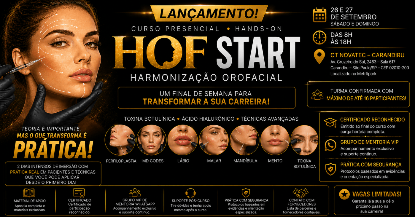 HOF START SUA IMERSÃO PRÁTICA EM HARMONIZAÇÃO OROFACIAL