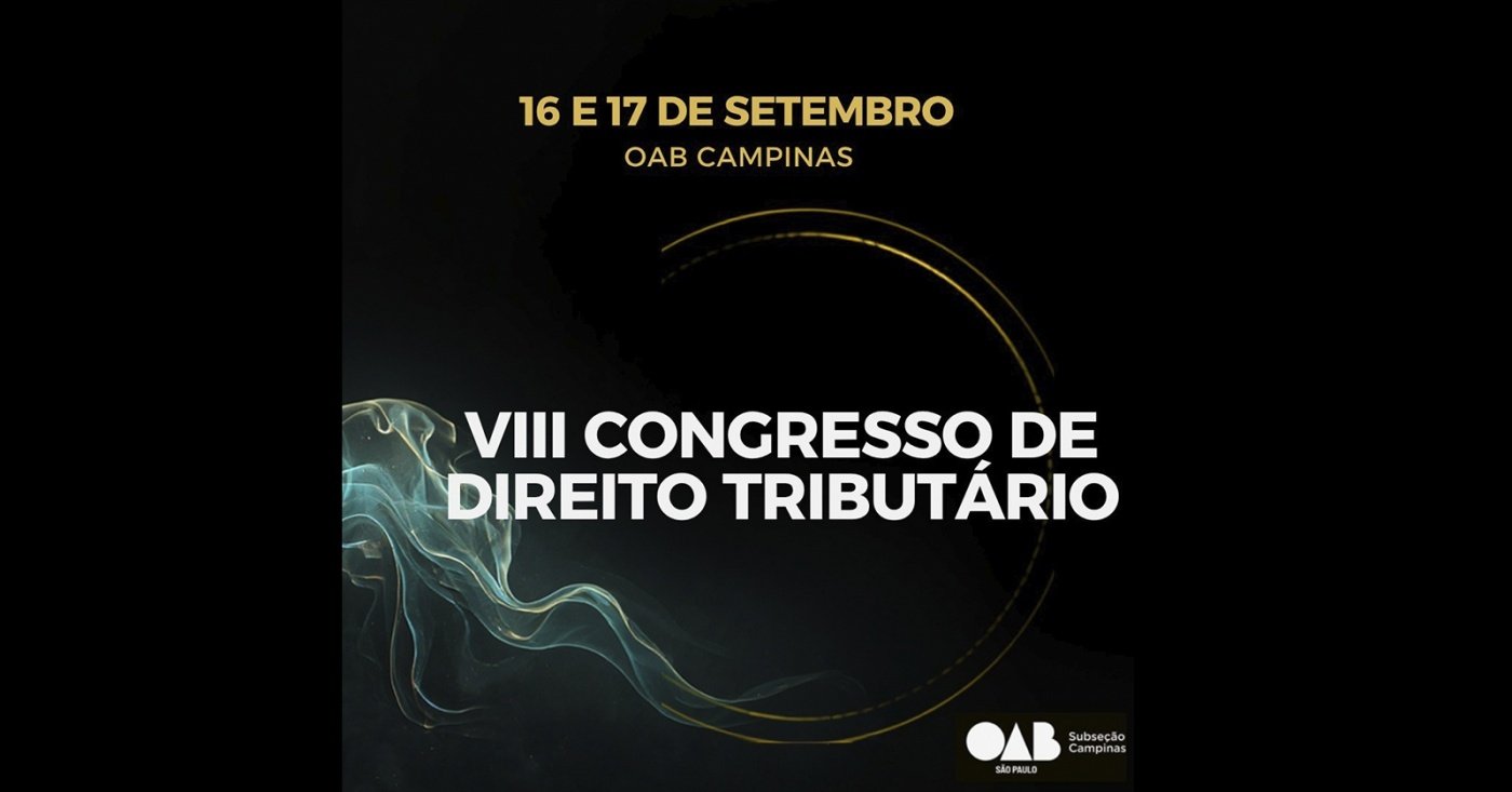 VIII Congresso de Direito Tributário OAB Campinas