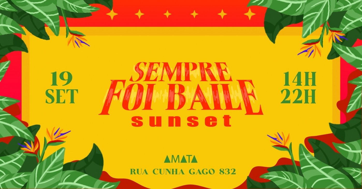 SEMPRE FOI BAILE SUNSET @ AMATA