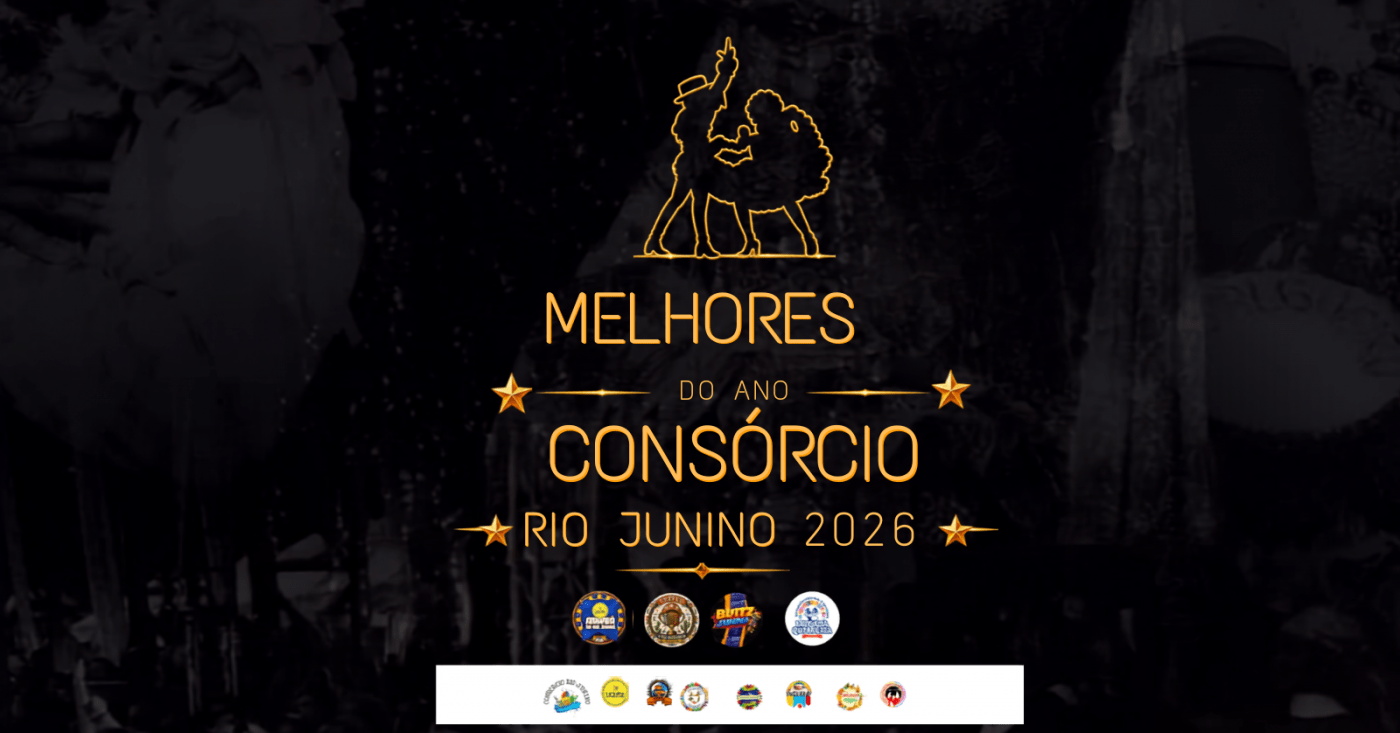 Melhores do Ano - Consórcio Rio Junino 2026