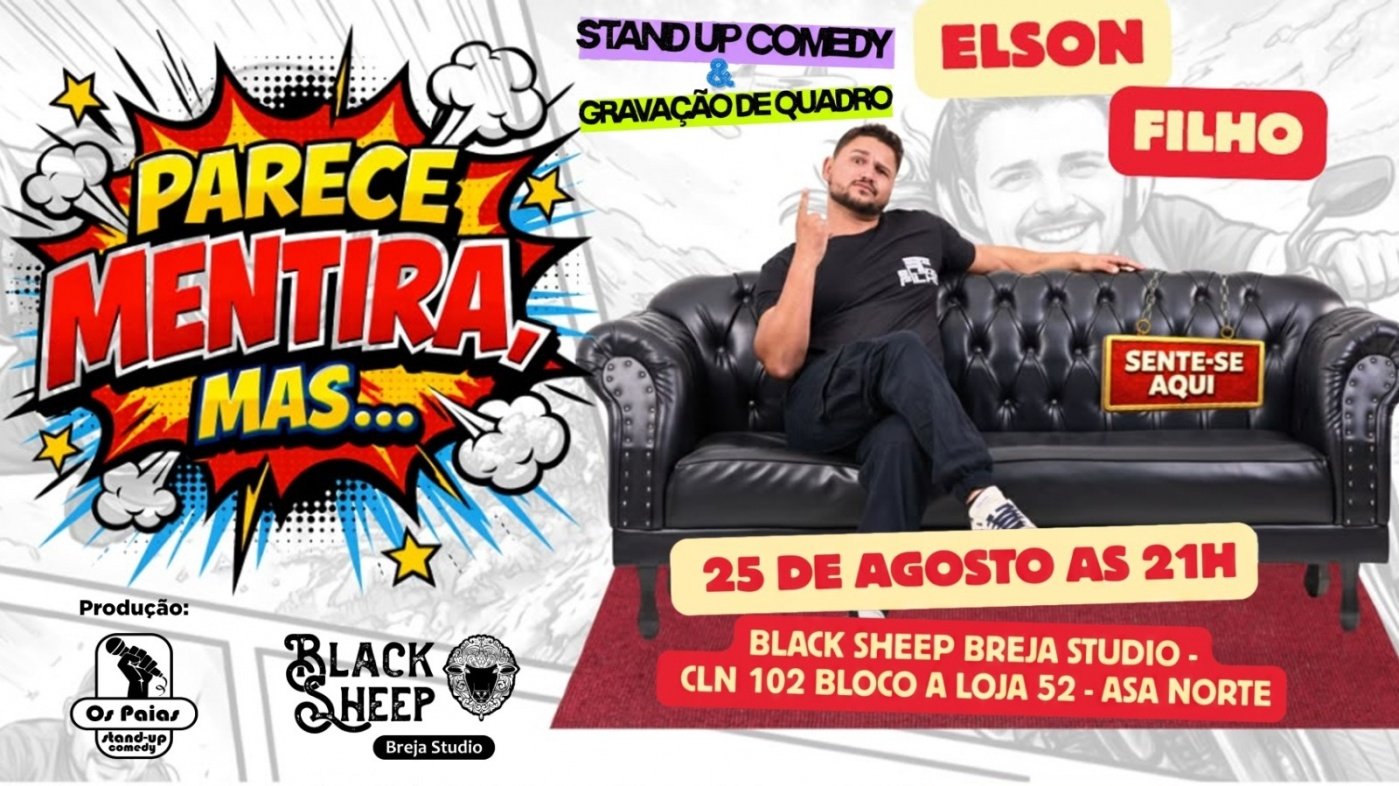 Stand Up Comedy: Elson Filho em Parece mentira mas...