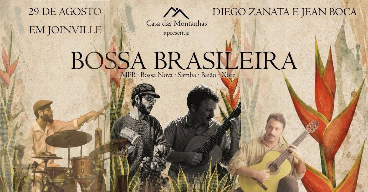 SHOW BOSSA BRASILEIRA COM DIEGO ZANATA E JEAN BOCA