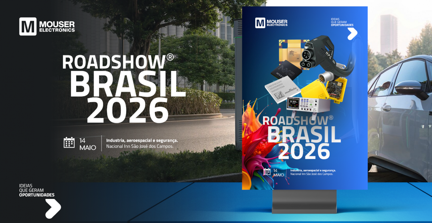 Mouser Roadshow 2026 - Campinas