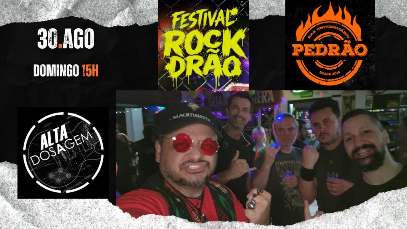 FESTIVAL ROCKDRÃO - BANDA ALTA DOSAGEM