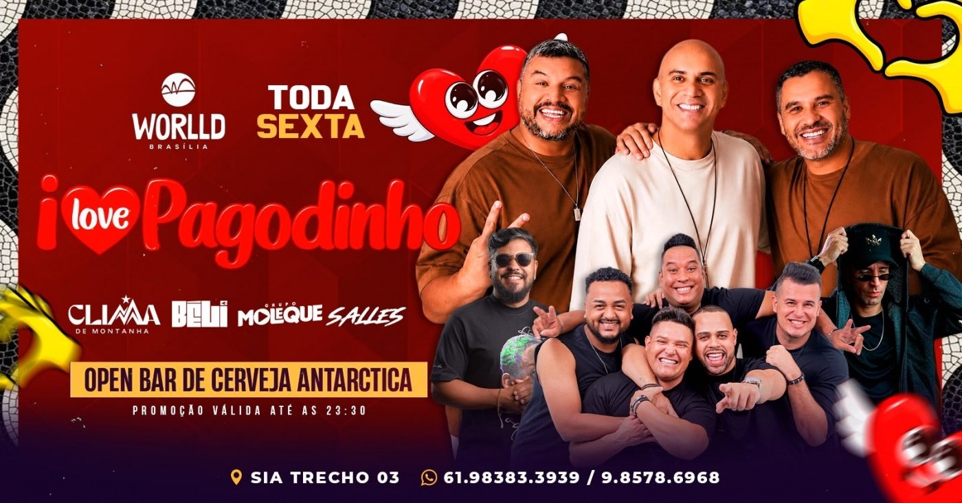 I LOVE PAGODINHO | Worlld Brasília