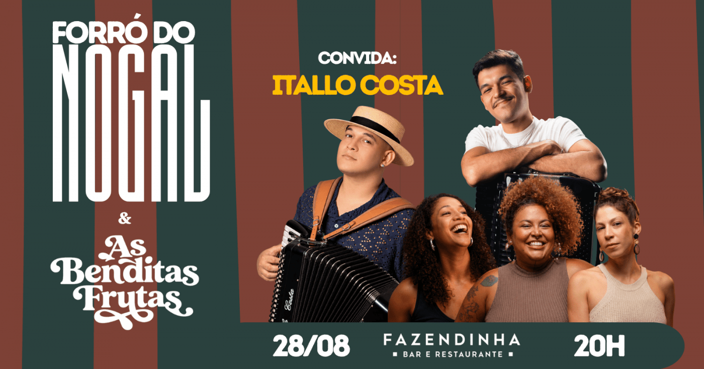 FORRÓ DO NOGAL & AS BENDITAS FRUTAS CONVIDA ITALLO COSTA