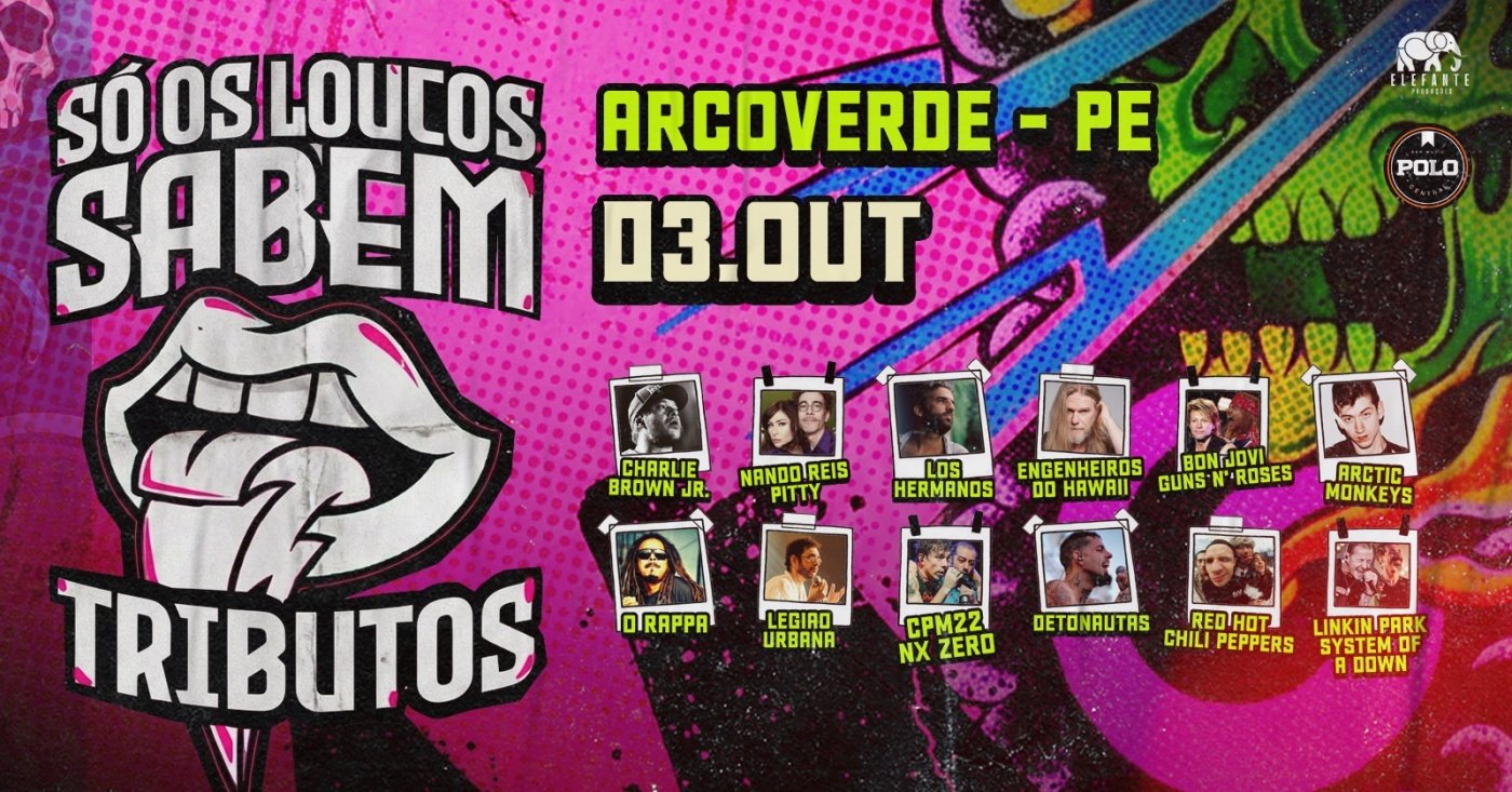 SÓ OS LOUCOS SABEM | Arcoverde - PE