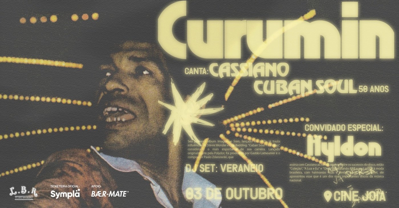 LBR apresenta: Curumin canta Cassiano // 50 Anos de "Cuban Soul: 18 Kilates" com Hyldon