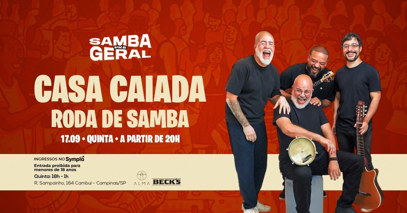 SAMBA PRA GERAL: RODA DE SAMBA COM CASA CAIADA NO ALMA CAMPINAS | 17.09