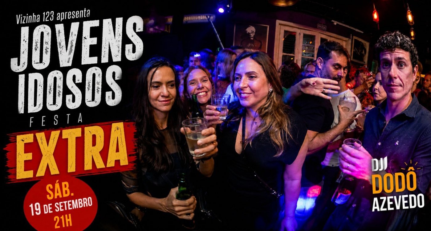 JOVENS IDOSOS _ DATA EXTRA!!!