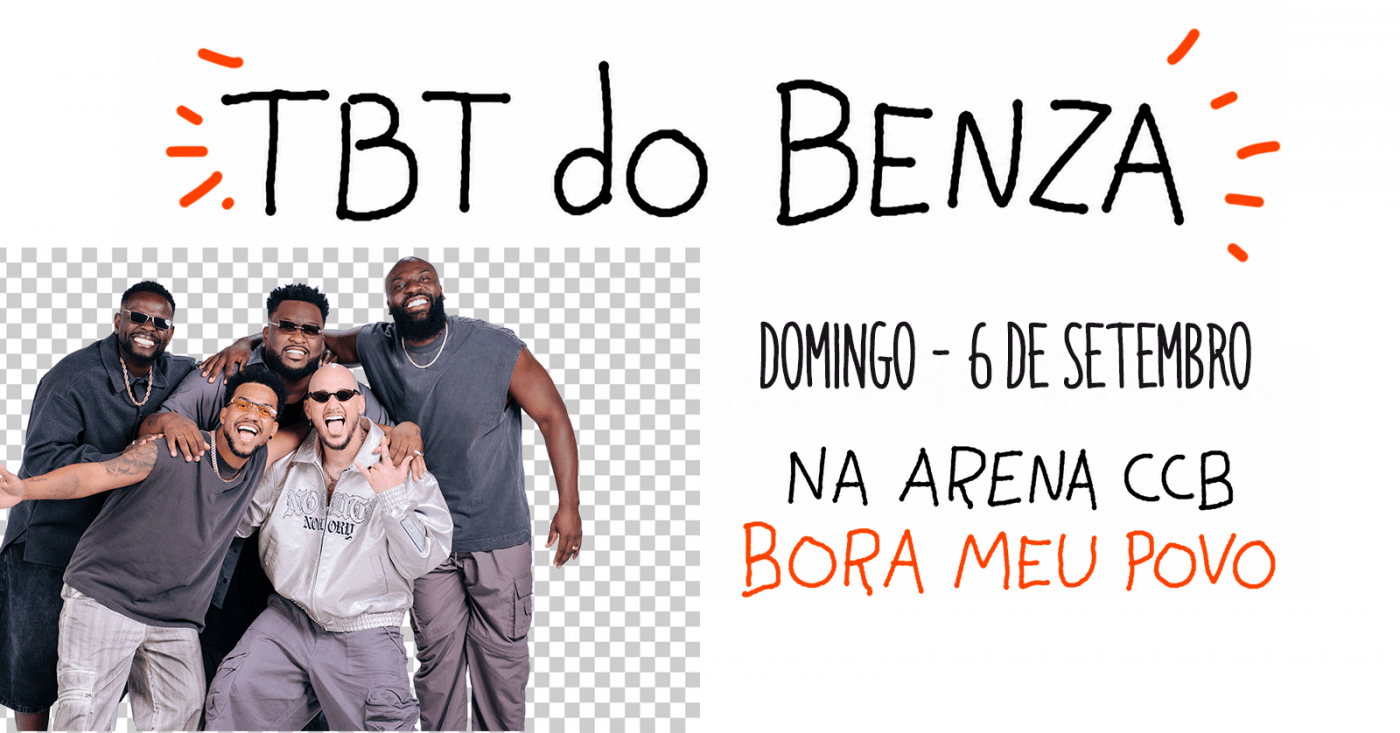 TBT DO BENZA - Edição ÙNICA no domingo