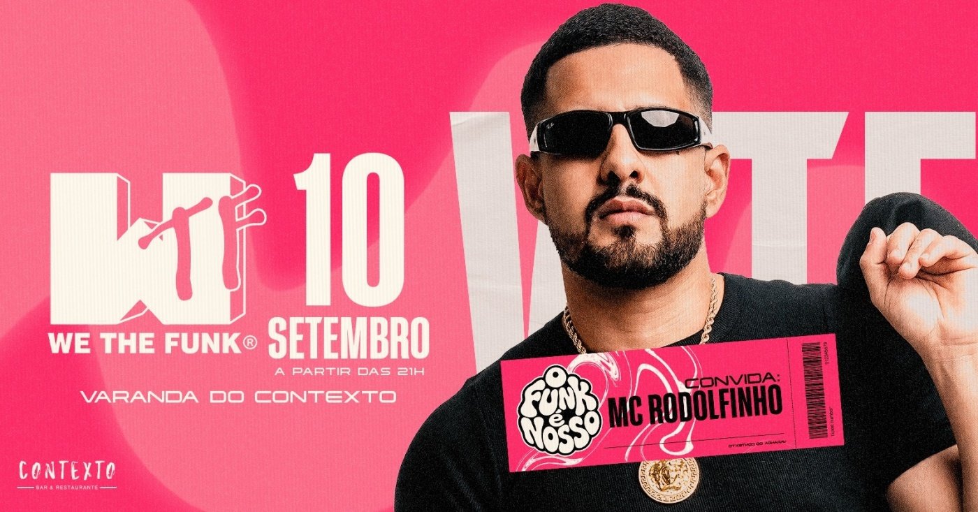 We The Funk - Convida: MC RODOLFINHO | 10.09 | Varanda do Contexto | O Funk é Nosso!