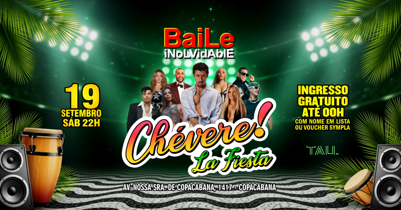 Fiesta Latina ¡CHÉVERE! | Sábado 19 setembro | Copacabana | TAU